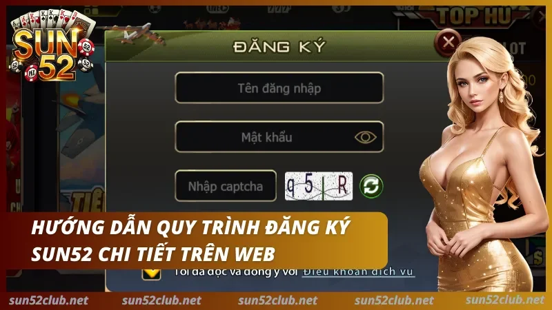 Các bước tiếp theo sau khi đăng ký Sun52 thành công