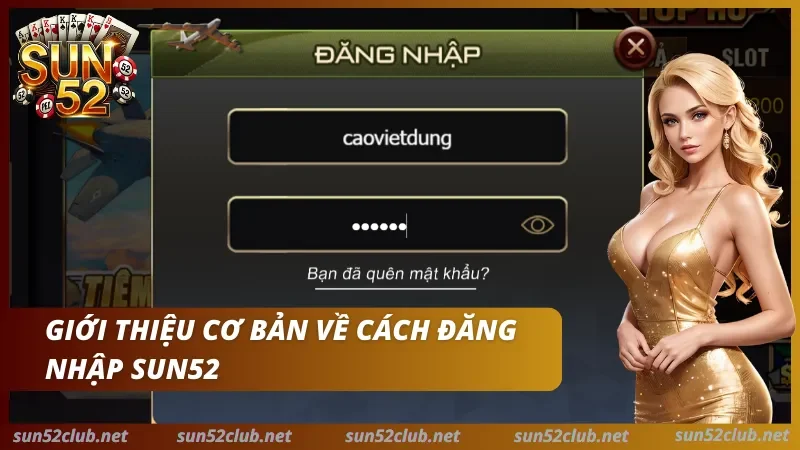 Đăng Nhập Sun52 — Link Truy Cập Chính Thức 2026 1 Giao diện đăng nhập Sun52 trên trình duyệt và app di động
