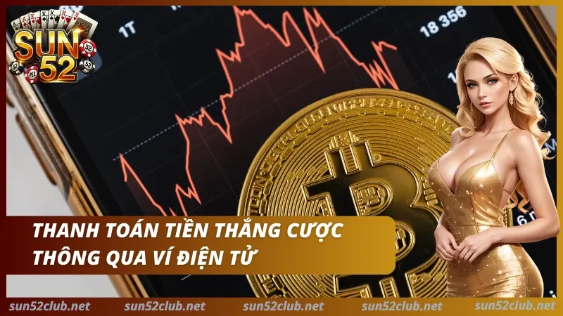 Rút Tiền Sun52 Chỉ Với Vài Thao Tác Cơ Bản Khi Tiến Hành 3 Chuyển khoản từ Sun52 thông qua ví điện tử