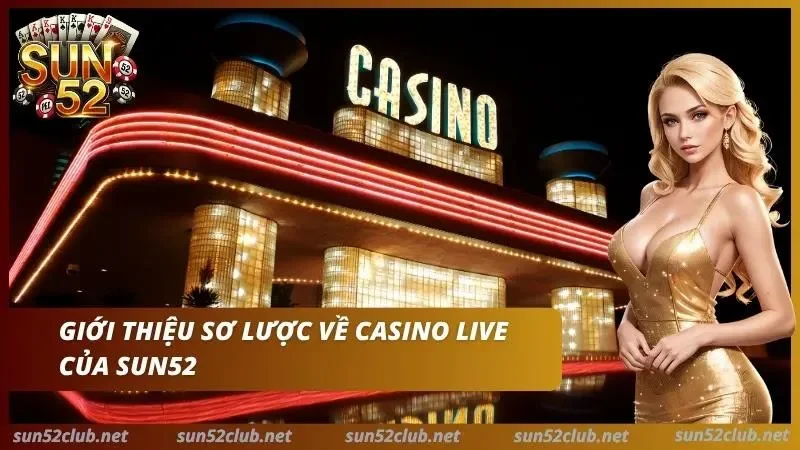 Đắm chìm trong không gian giải trí sang trọng từ casino Live